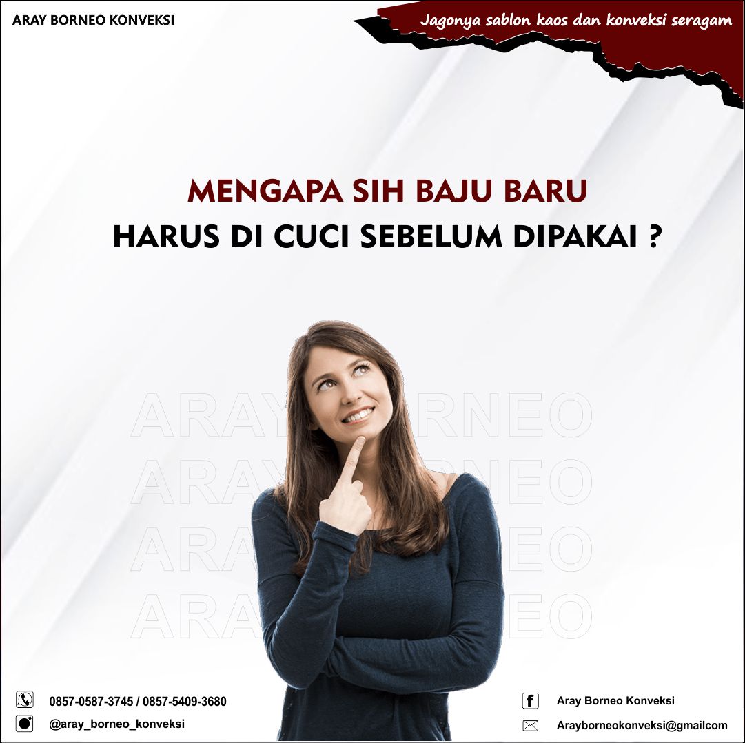 MENGAPA BAJU BARU HARUS DICUCI TERLEBIH DAHULU