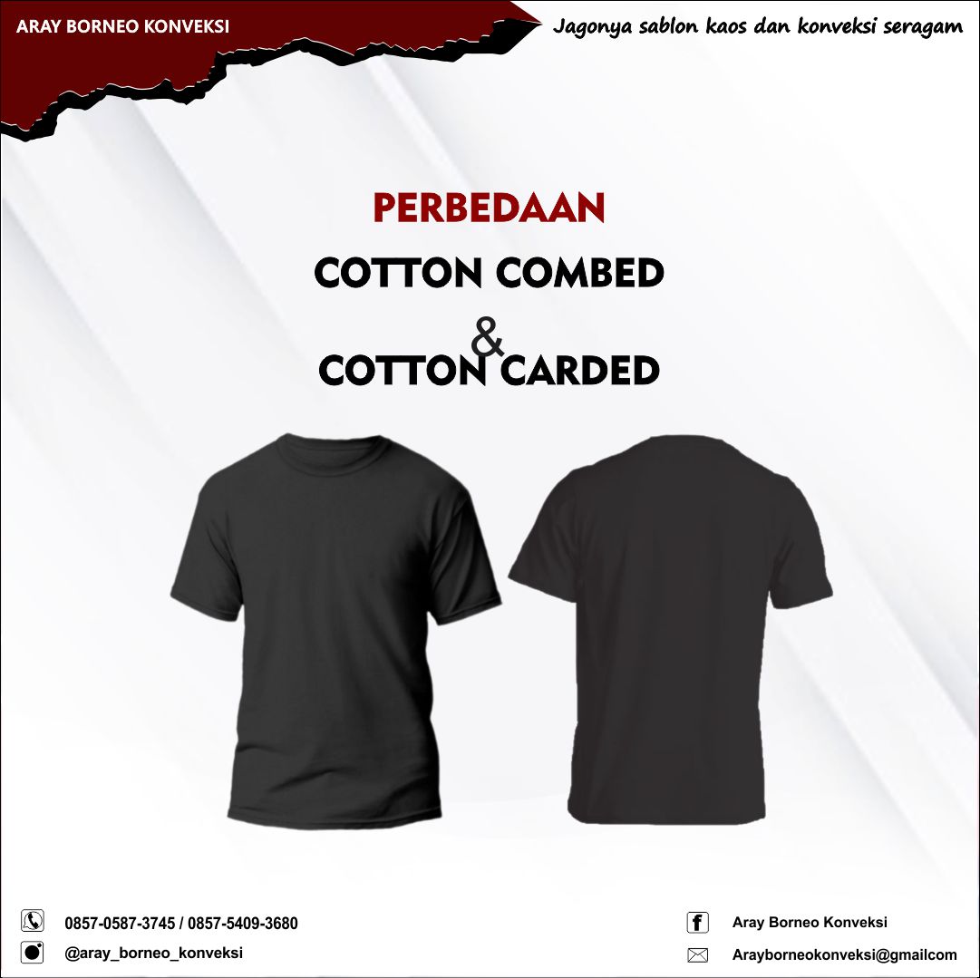 PERBEDAAN COTTON COMBED & COTTON CARDED